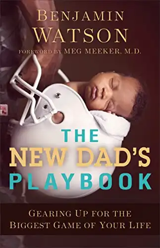 The New Dad's Playbook: Gearing Up for the Biggest Game of Your Life