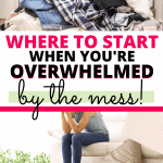 how to clean when you're overwhelmed