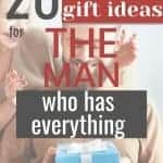 Gift Ideas for the Man Who Has Everything