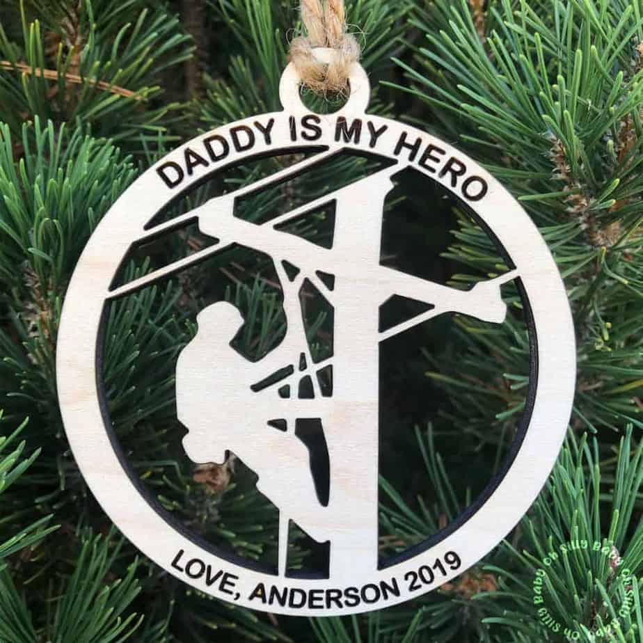 WOOD CHRISTMAS ORNAMENT "DADDY IS MY HERO' LINEMAN ORNAMENT.