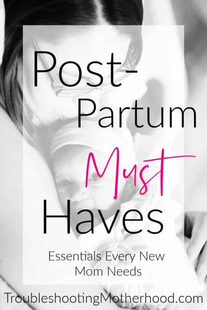 Postpartum Must Haves: Essentials Every New Mom Needs