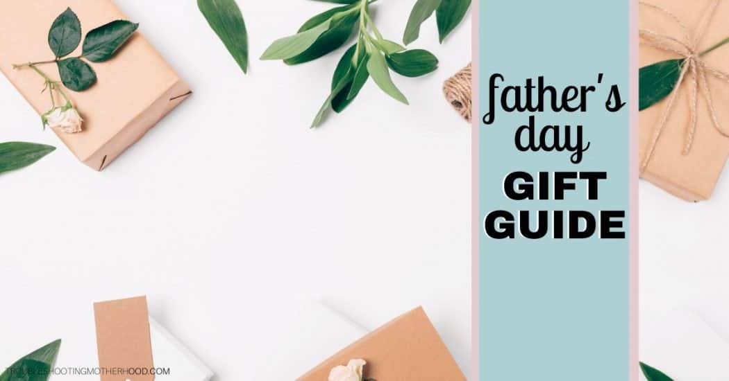 Father's Day Gift Guide. Image of flat lay botanicals and gifts wrapped in brown paper. Text: Father's Day Gift Guide.