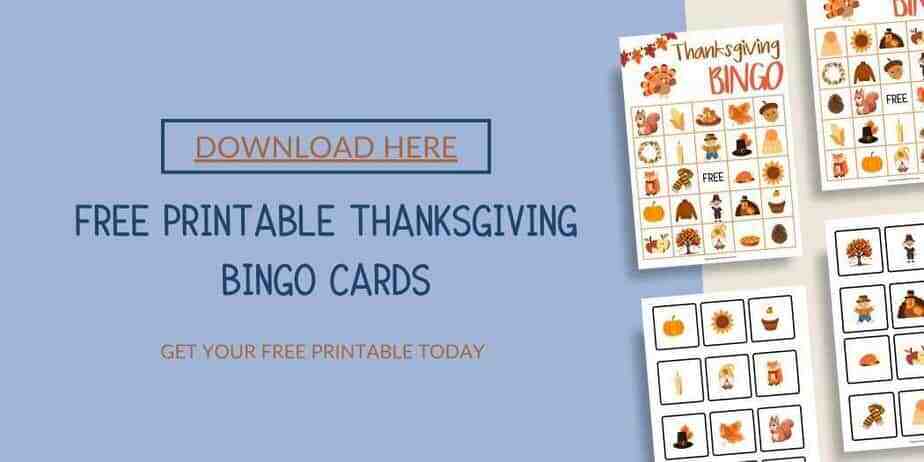 Text: Download Here, Printable thanksgiving bingo cards, get your printable today.