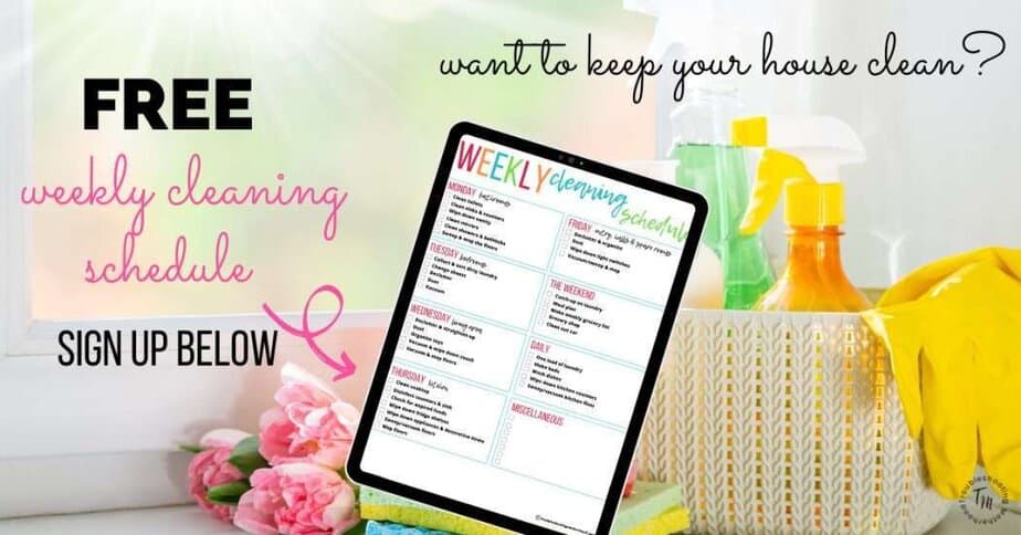 Weekly Cleaning Checklist Opt-in. Text: want to keep your house clean? Free Weekly Cleaning Schedule. Sign up below. Background: cleaning products and flowers.