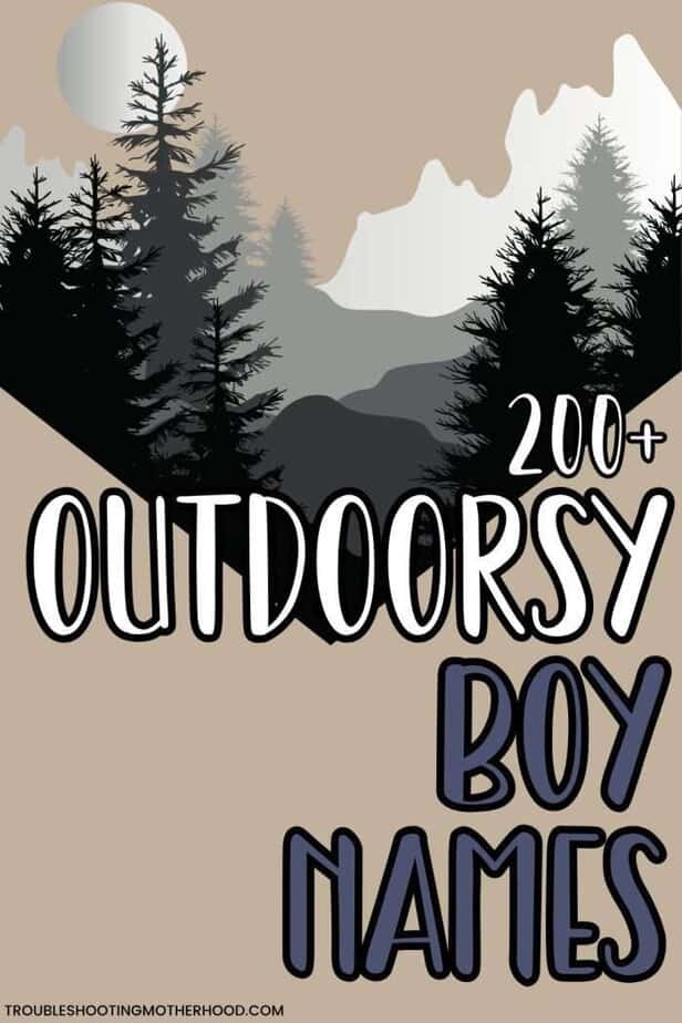 Graphic featuring a mountainous landscape with trees and a sun, prominently displaying the text "200+ Outdoorsy Boy Names," suggesting a focus on earthy and nature-inspired names for boys.