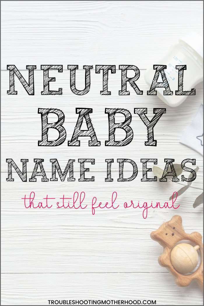 Image features a text overlay that reads "Neutral Baby Name Ideas that still feel original," accompanied by a background of a wooden surface with a baby bottle and small toys, presenting a context for discussing nonbinary and gender-neutral names.