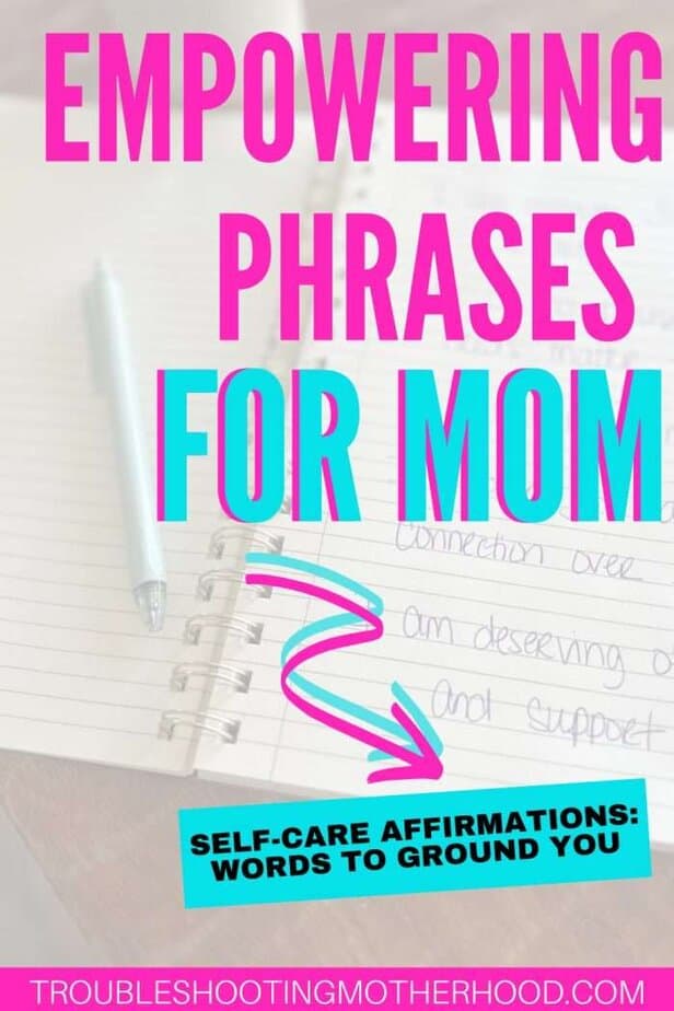 Notebook with handwritten empowering phrases and affirmations for moms, including reminders to pause and trust yourself. Perfect for positive future affirmations and daily mindset boosts.